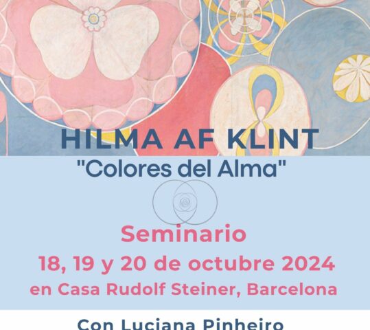 Seminario HILMA AF KLINT “COLORES DEL ALMA” 18, 19 y 20 de Octubre con Luciana Pinherio